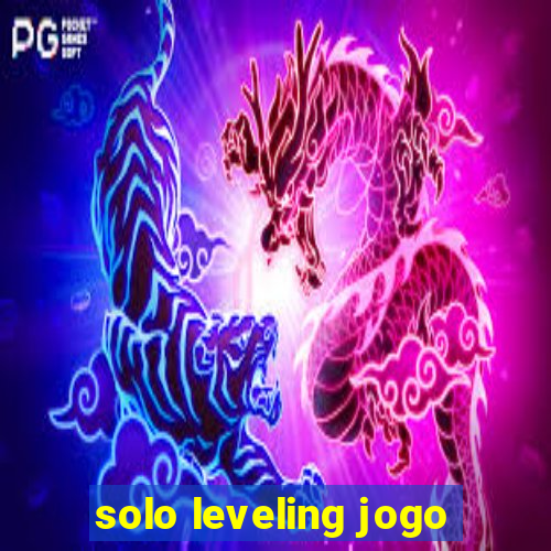 solo leveling jogo